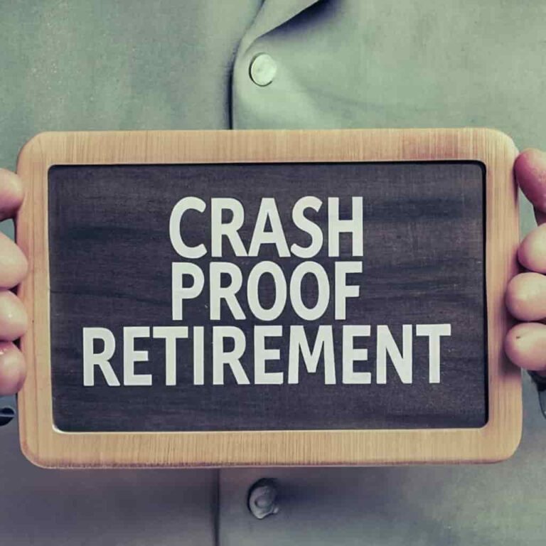 Pros and Cons of crash proof retirement