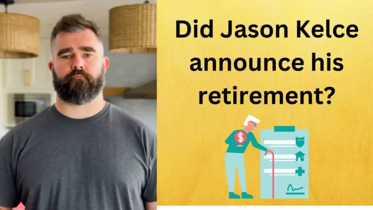 Did Jason Kelce announce his retirement