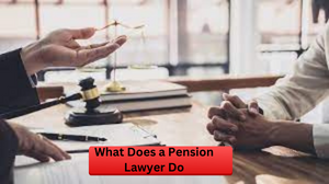 What Does a Pension Lawyer Do